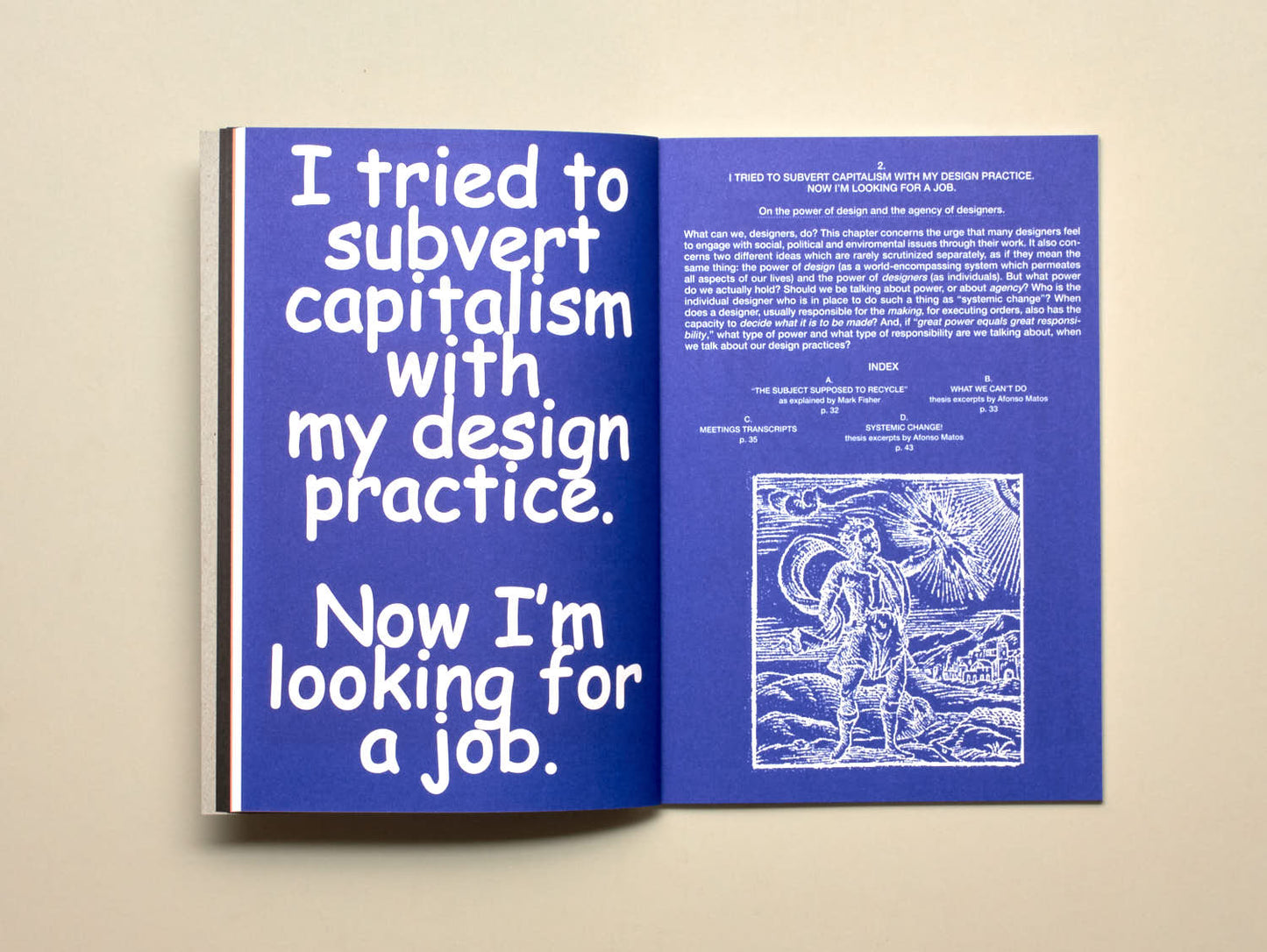 Afonso Matos, Who can Afford to be Critical?