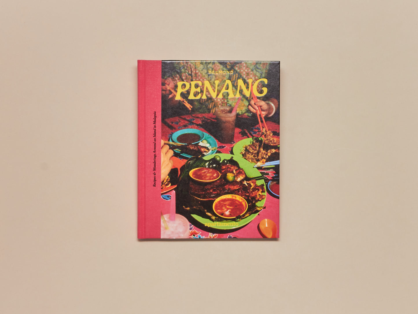 PENANG: Recipes & Wanderings Around an Island in Malaysia