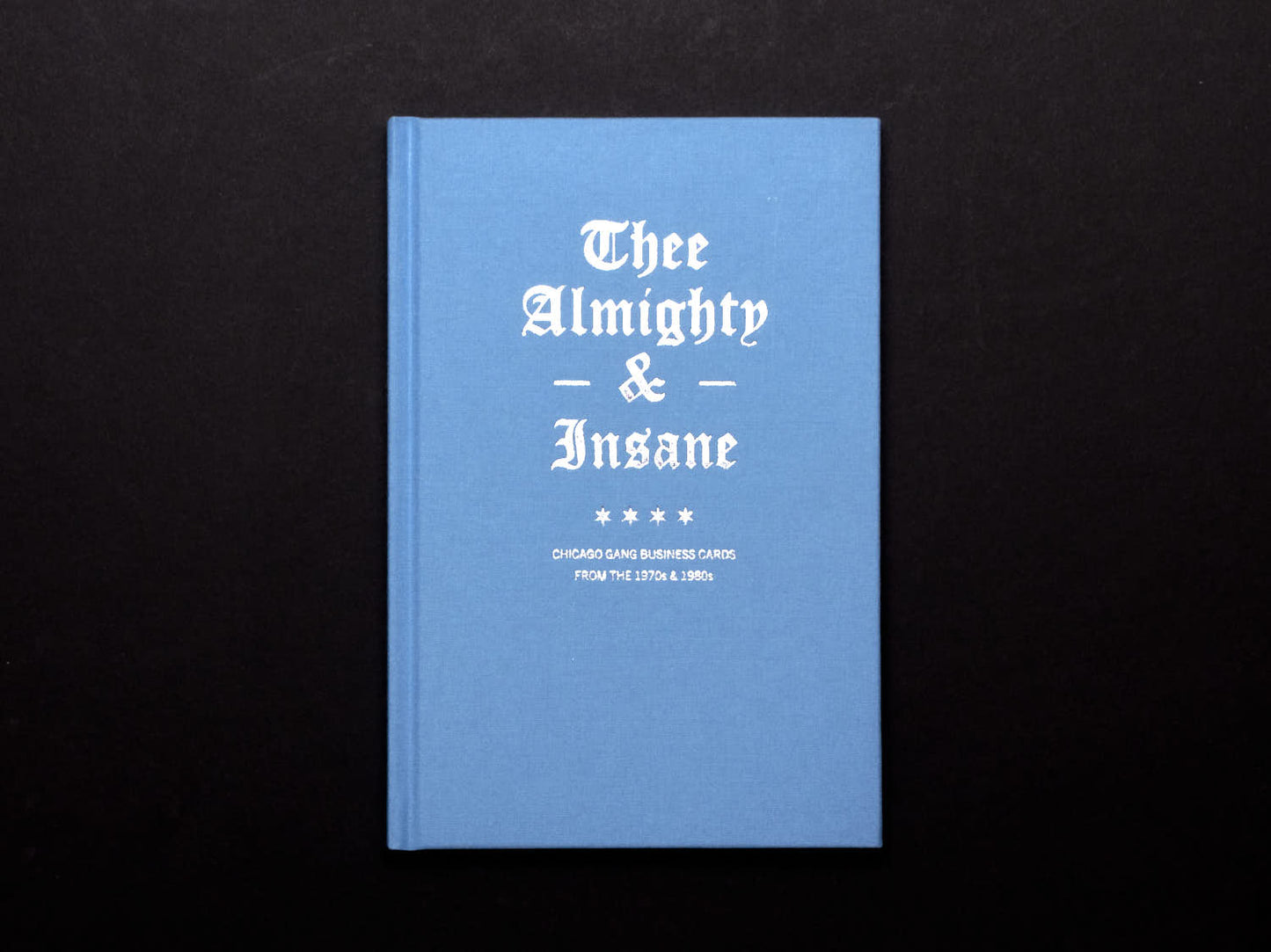 Thee Almighty & Insane: Chicago Gang Business Cards from the 1970s & 1980s