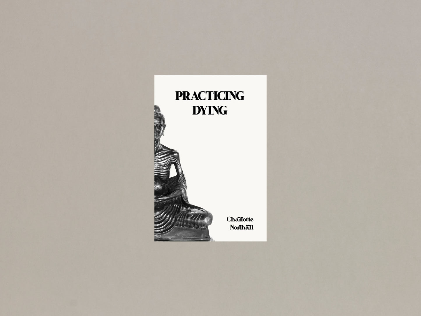 Charlotte Northall, Practicing Dying