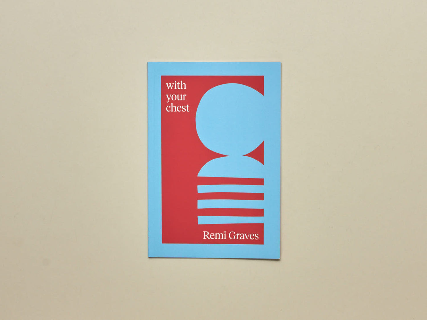Remi Graves, with your chest