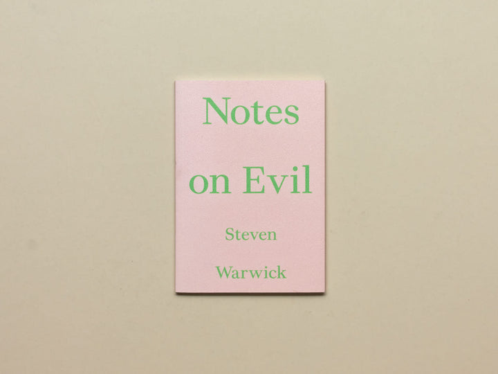 Steven Warwick, Notes on Evil