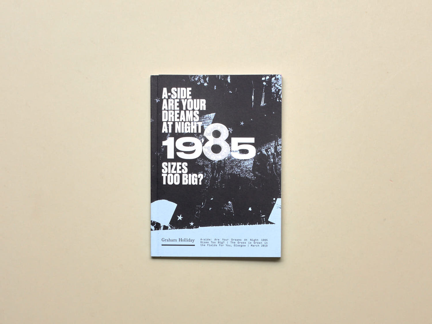 Graham Holliday, A-side: Are Your Dreams At Night 1985 Sizes Too Big?