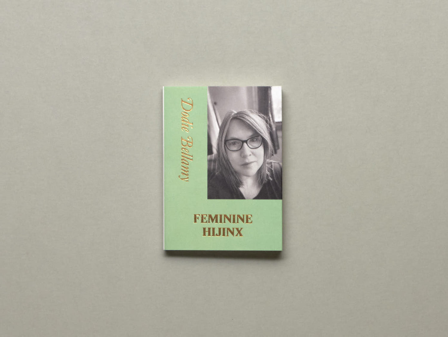 Dodie Bellamy, Feminine Hijinx