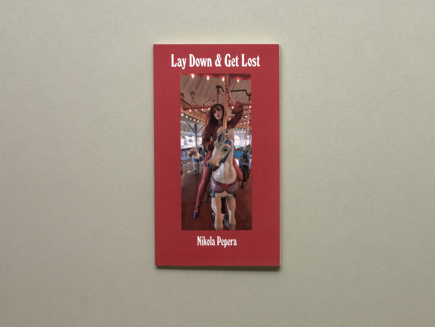 Nikola Pepera, Lay Down & Get Lost
