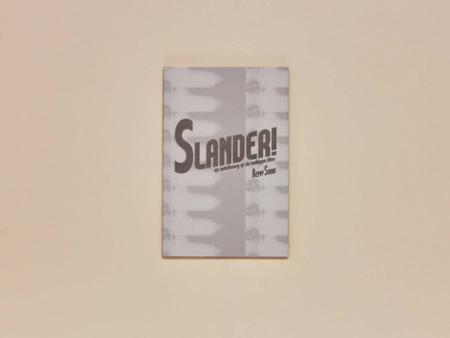 Remy Shah / Jeremy Sharma, Slander! an autotheory of six malayan films
