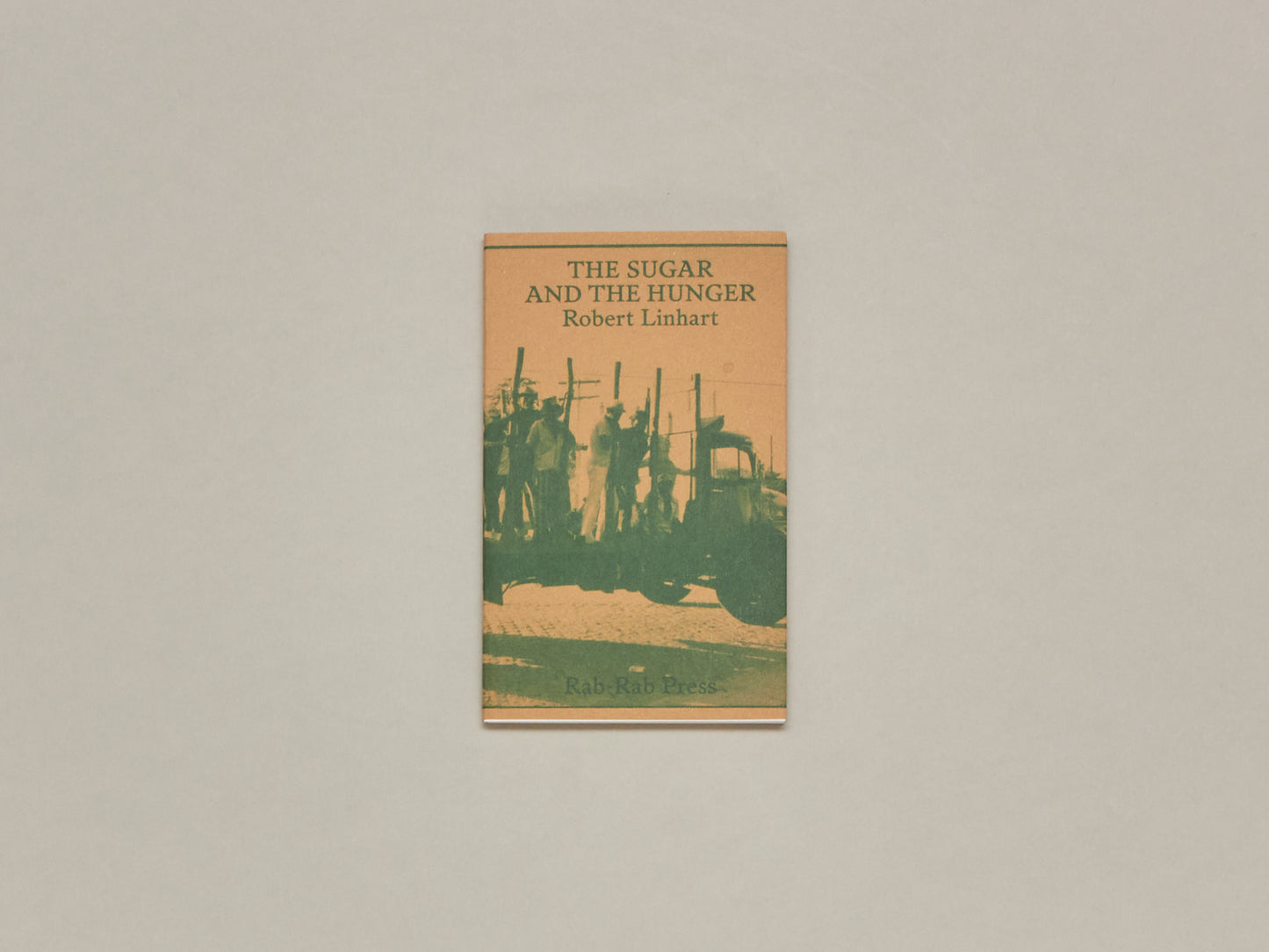 Robert Linhart, The Sugar and the Hunger