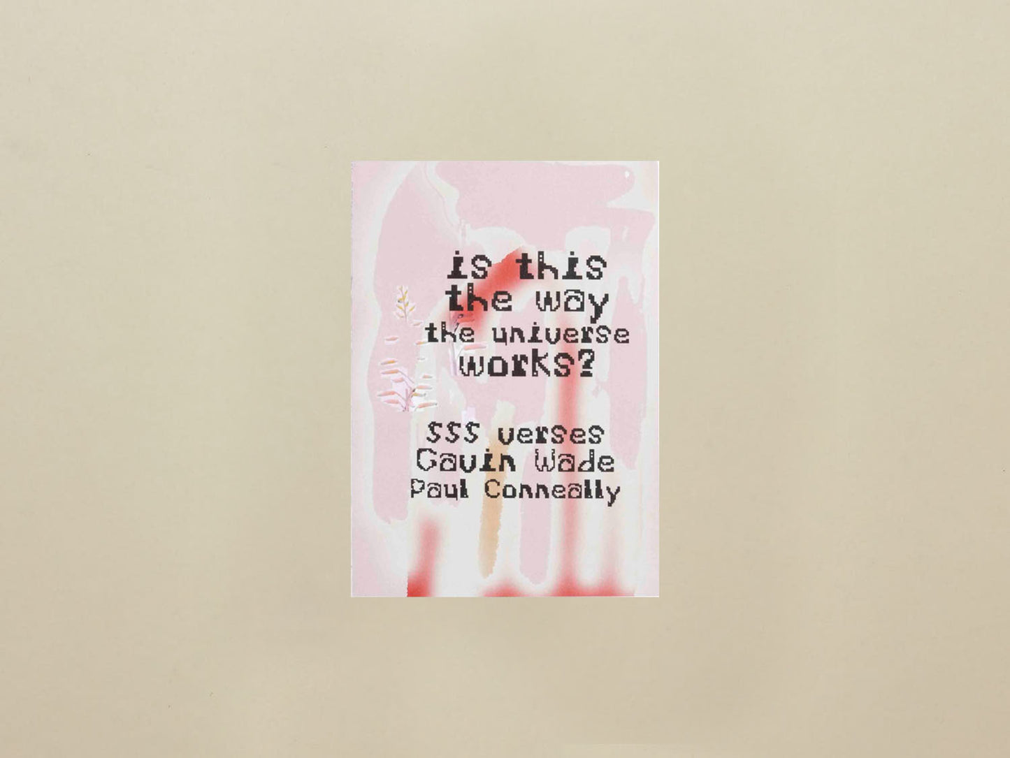 Gavin Wade and Paul Conneally, Is this the way the universe works? (555 Verses / 77 Verses)