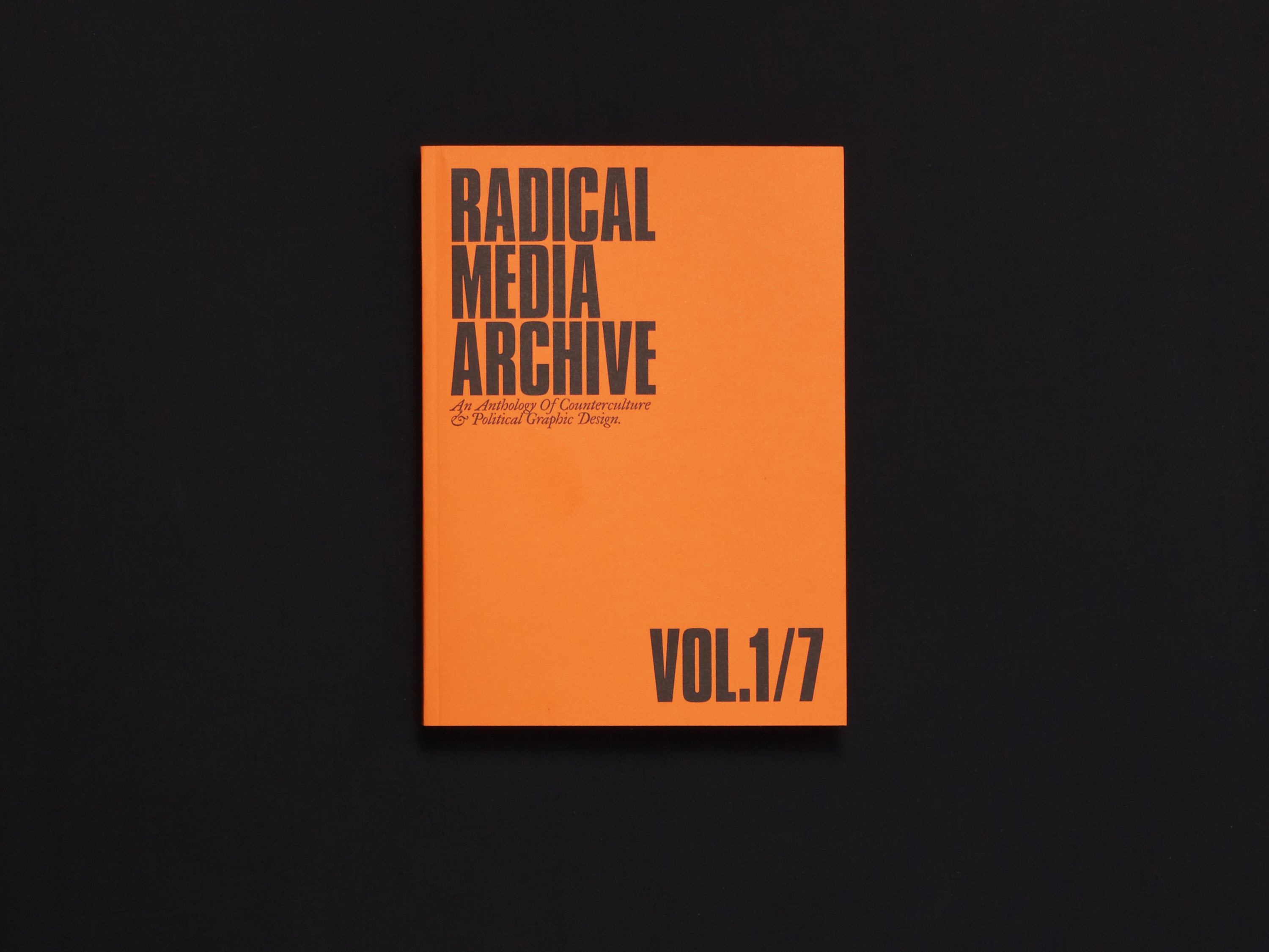RADICAL MEDIA ARCHIVE VOL.01: An Anthology Of Counterculture and Polit ...