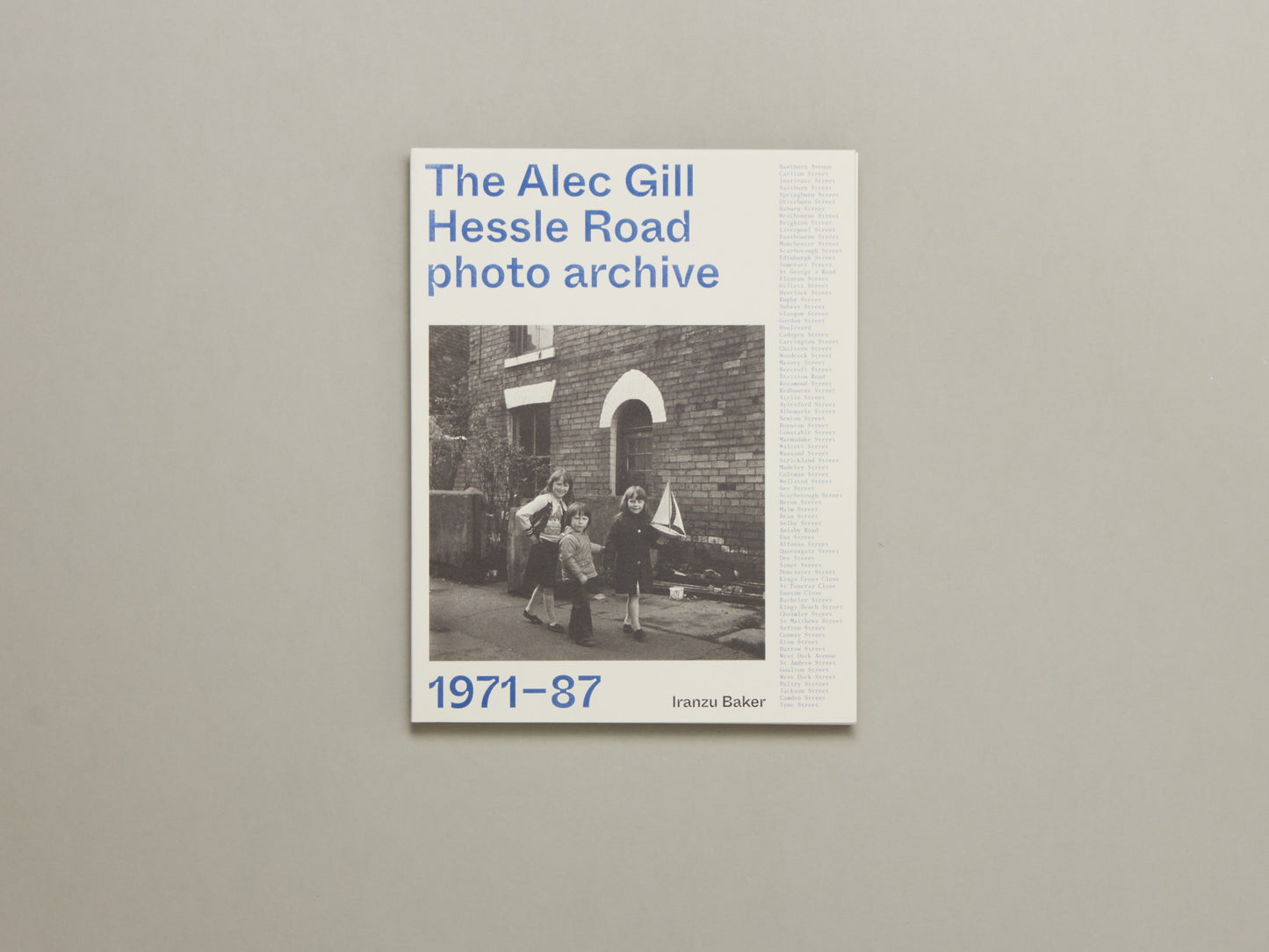 Iranzu Baker, The Alec Gill Hessle Road photo archive