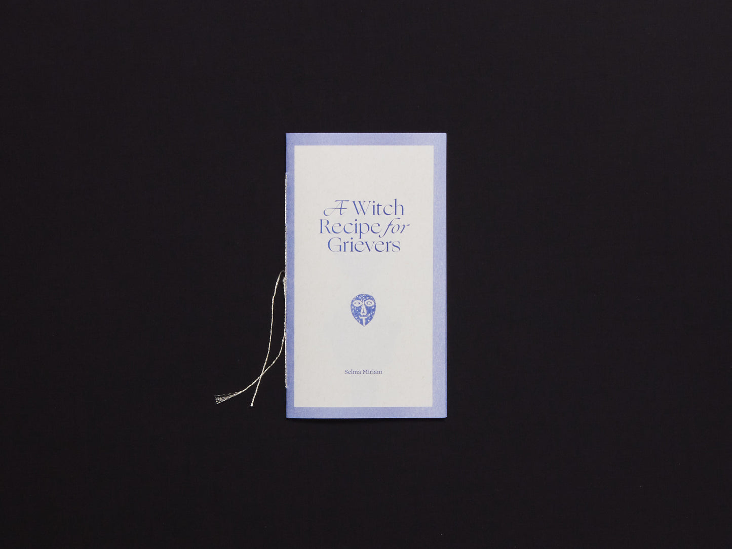 Efemmera Reissue #5 A Witch Recipe for Grievers