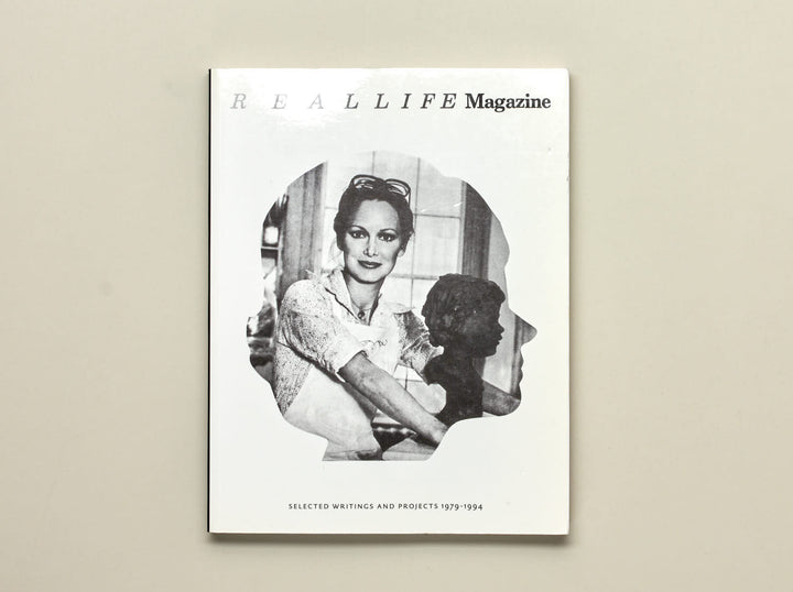 Various Artists, REALLIFE Magazine: Selected Writings and Projects 1979-1994