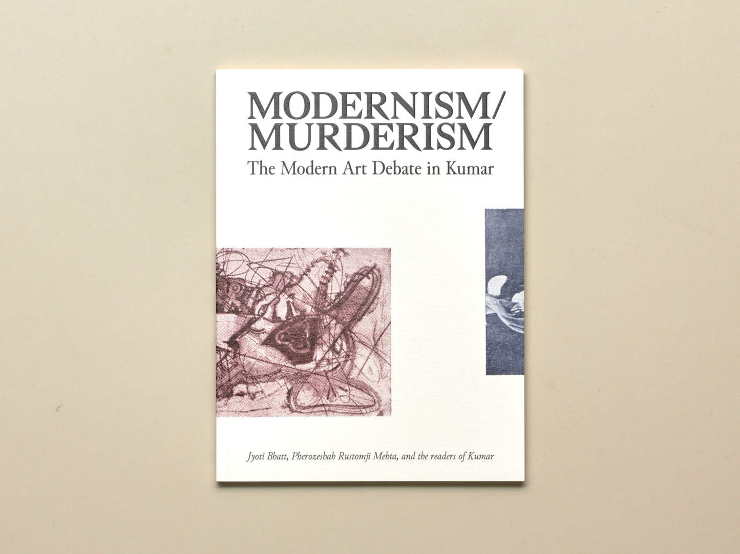 Modernism/Murderism: The Modern Art Debate in Kumar