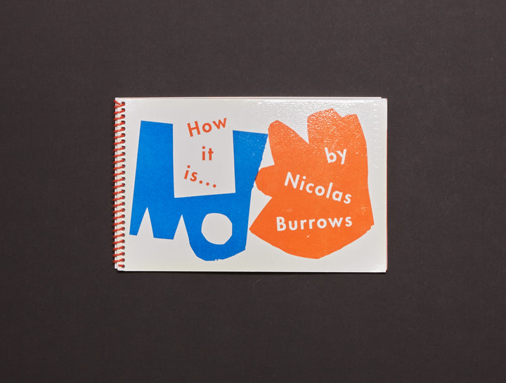 Nicolas Burrows, How it is...