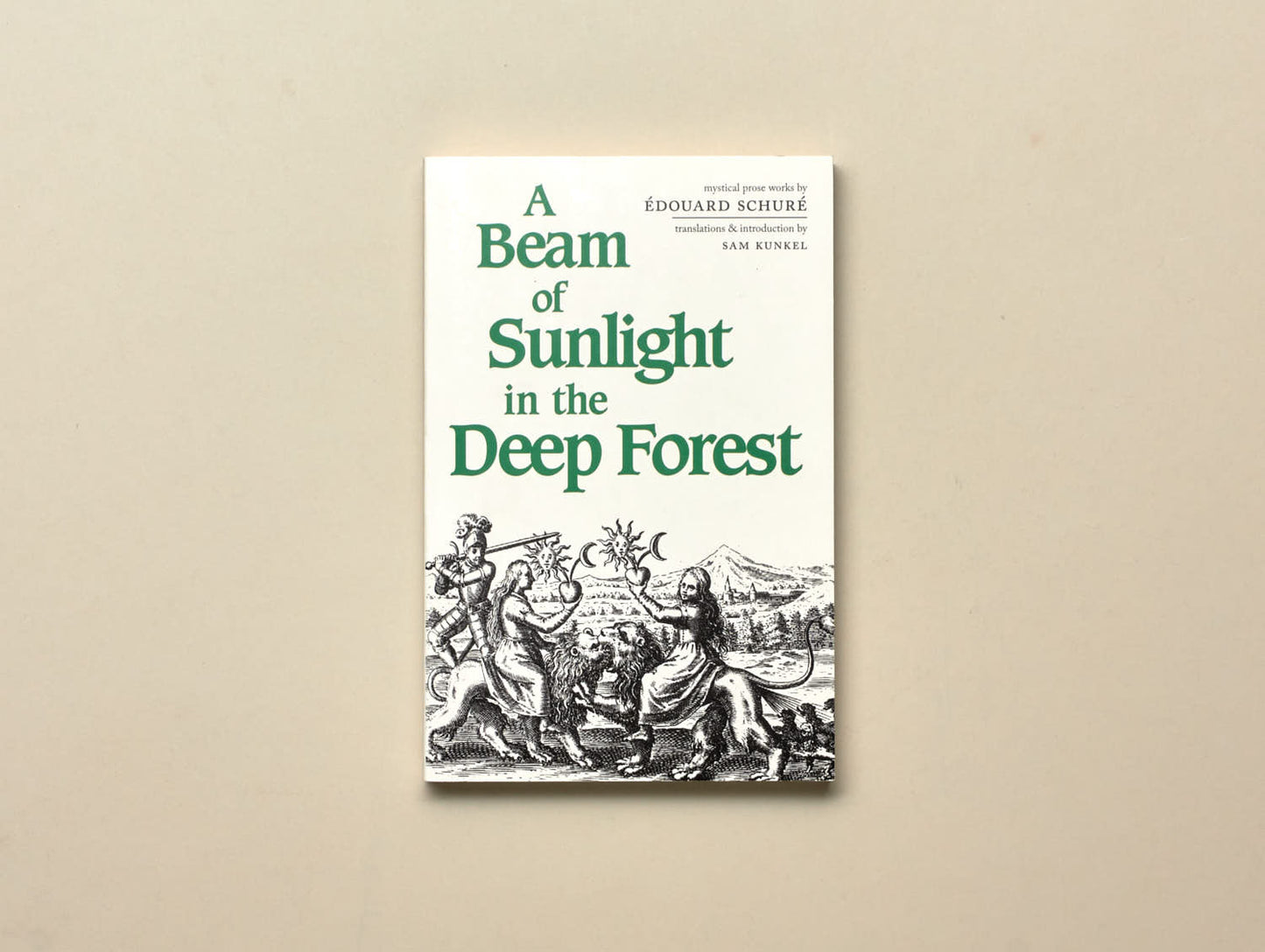 Édouard Schuré, A Beam of Sunlight in the Deep Forest—Mystical Prose Works