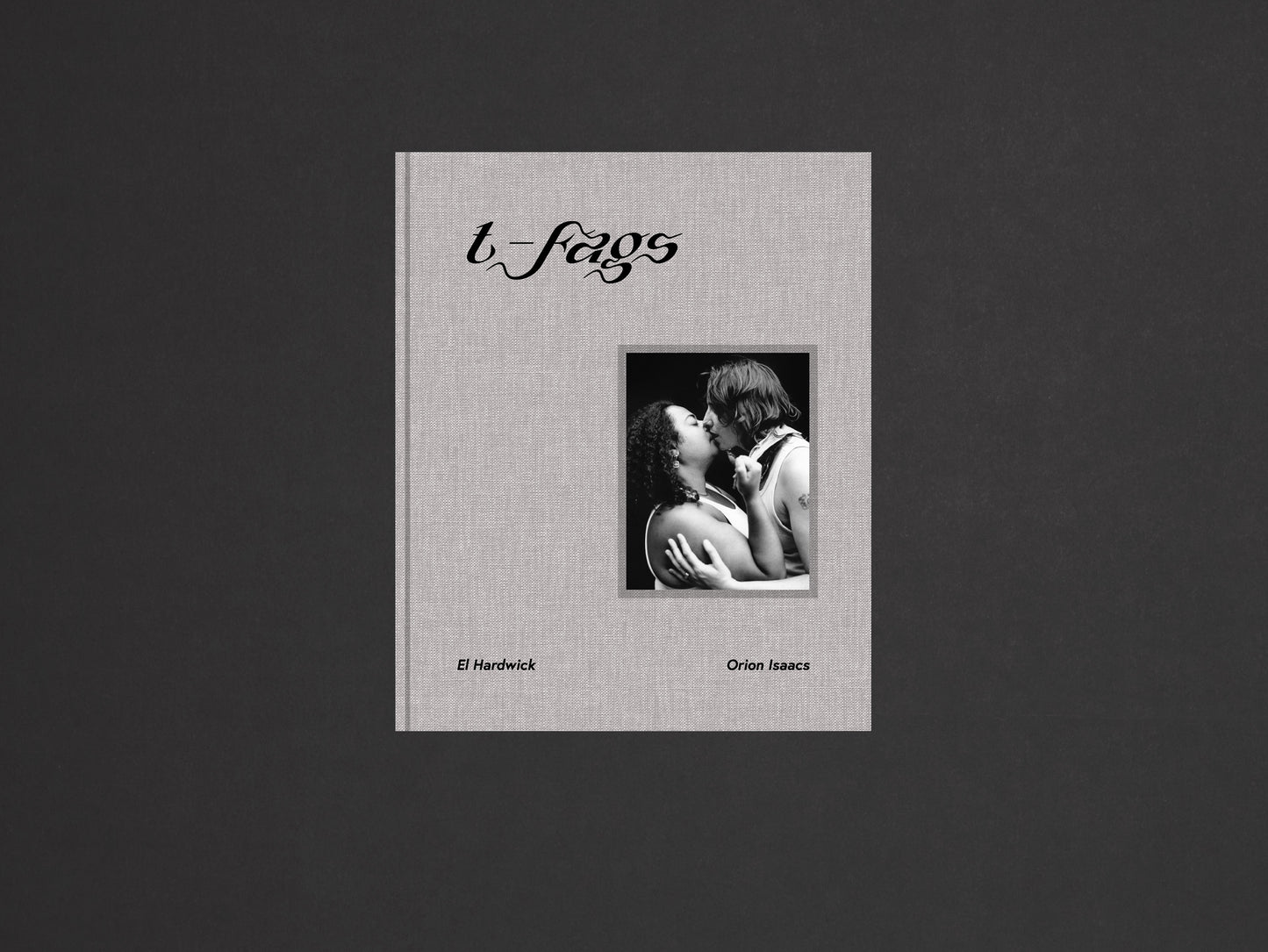 El Hardwick and Orion Isaacs, t-fags