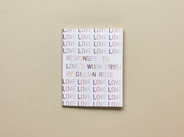 Various, Responses to Love's Work (1995) by Gillian Rose