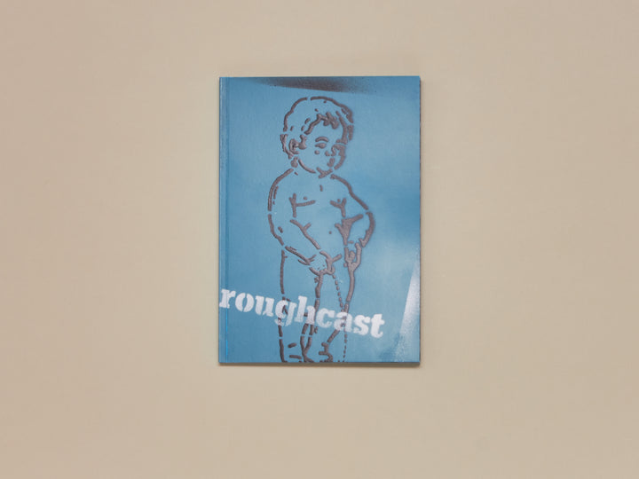Roughcast, Issue 03: The 'IRL' Edition