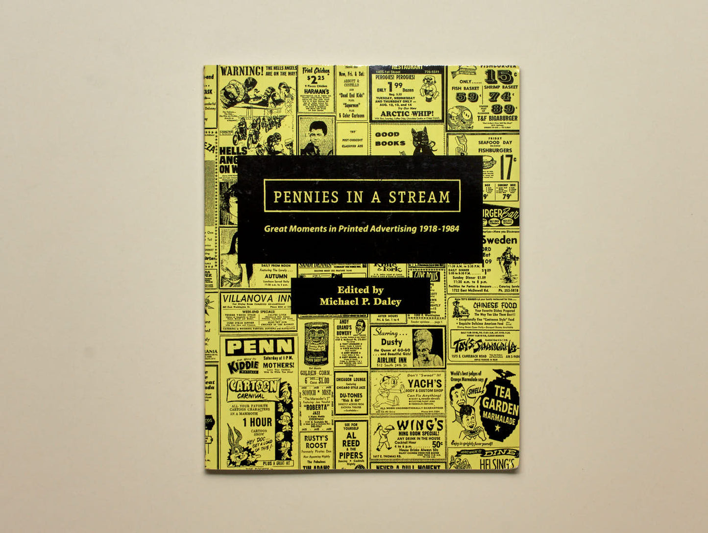 Pennies in a Stream: Great Moments in Printed Advertising 1918 – 1984