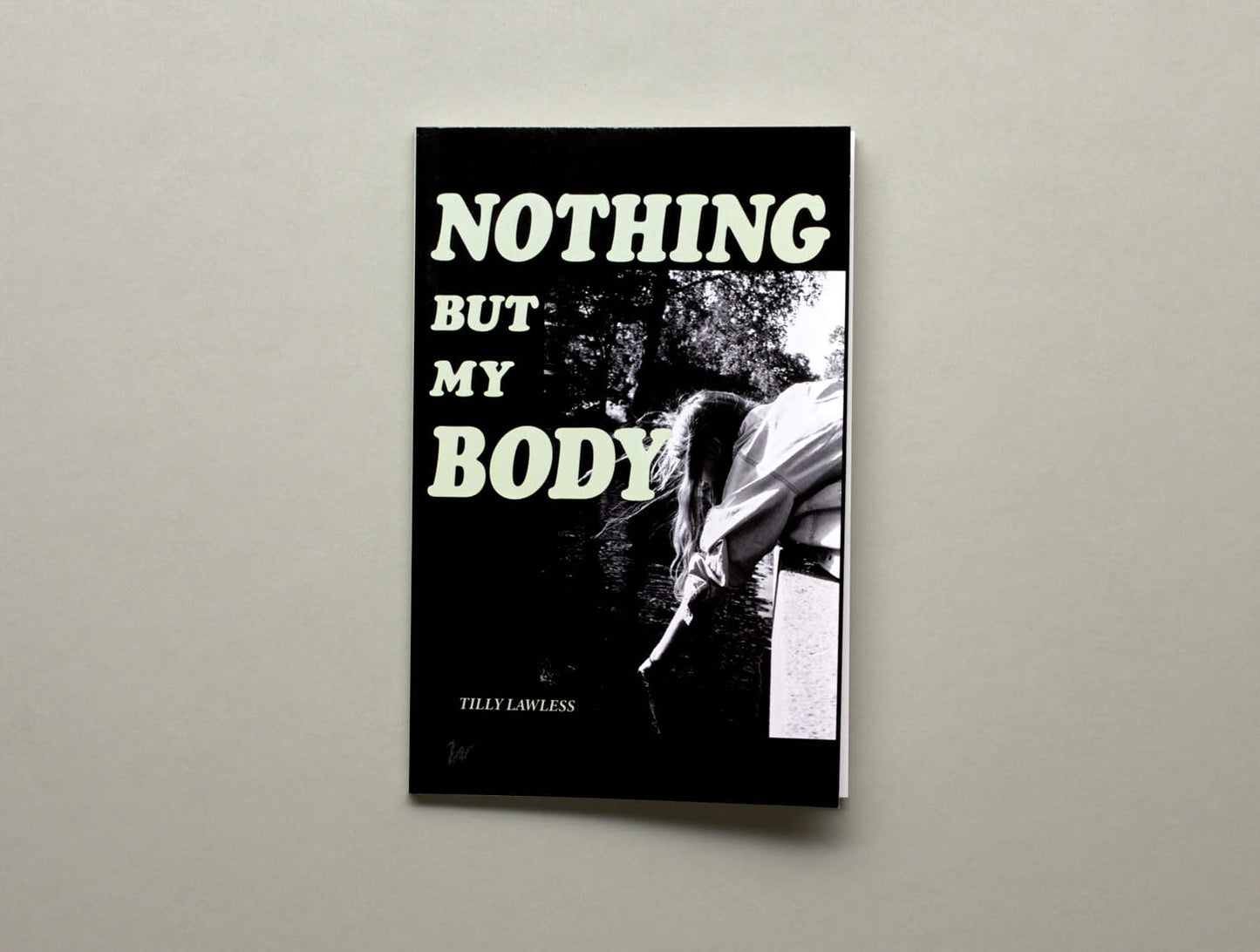 Tilly Lawless, Nothing But My Body
