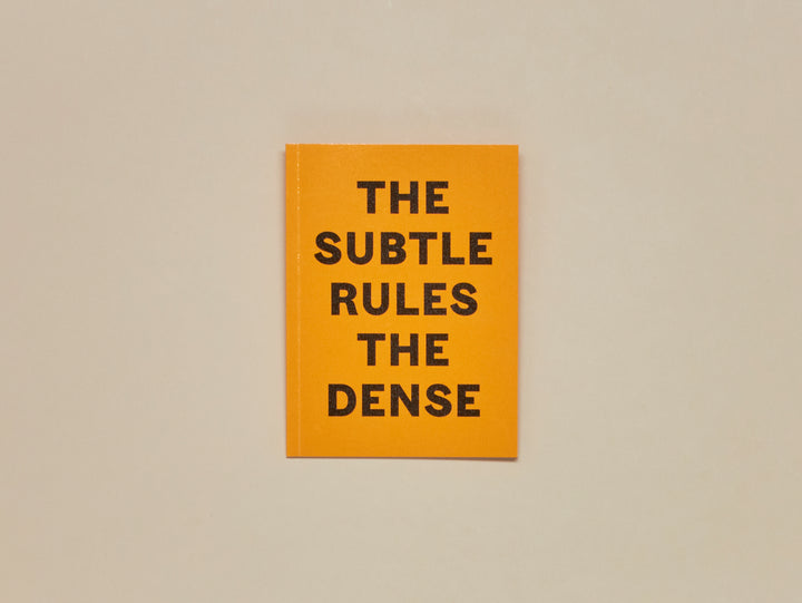 Phoebe Collings-James, The Subtle Rules The Dense