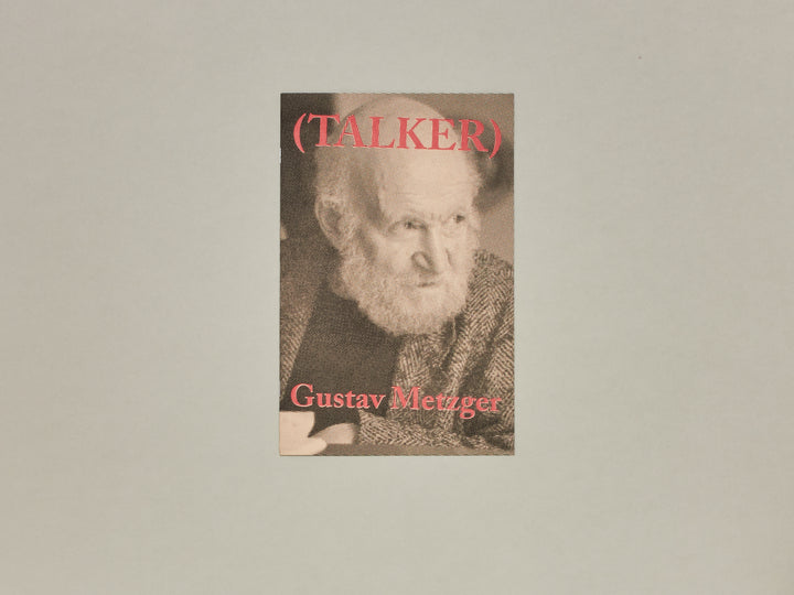 TALKER — Gustav Metzger