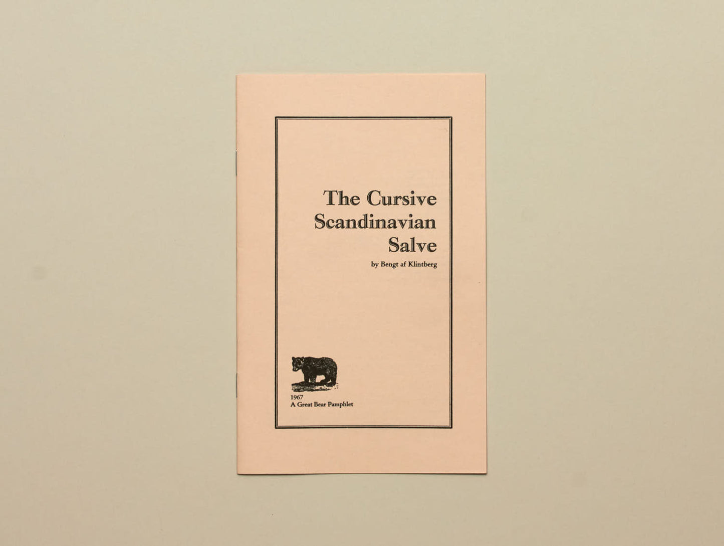 Bengt af Klintberg, Great Bear Pamphlet Series: The Cursive Scandinavian Salve