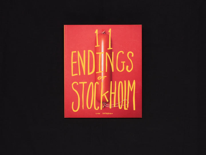 Luke Stephenson, 11 ENDINGS OF STOCKHOLM