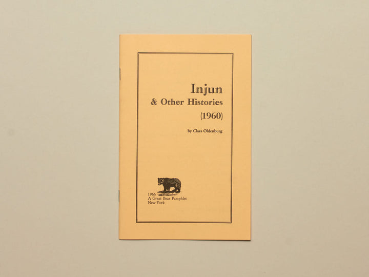 Claes Oldenburg, Great Bear Pamphlet Series: Injun & Other Histories (1960)
