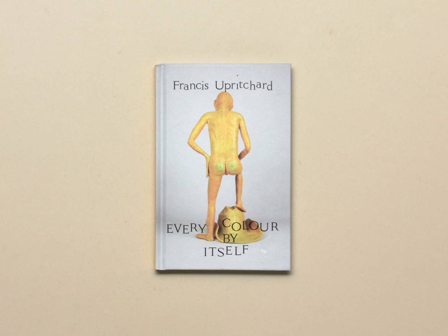 Francis Upritchard, Every Colour by Itself