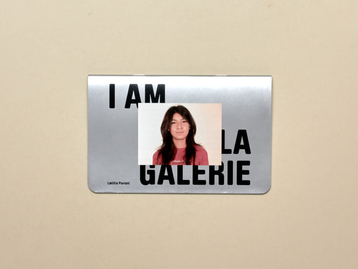 Lætitia Paviani, I am La Galerie, you are La Galerie