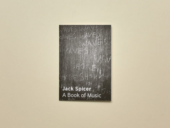 Jack Spicer, A Book of Music (1958)