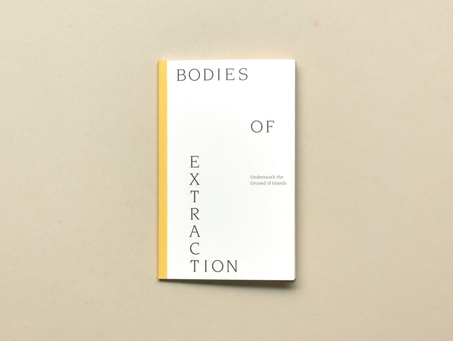 David Bergé (ed.), Bodies of Extraction: Underneath the Ground of Islands