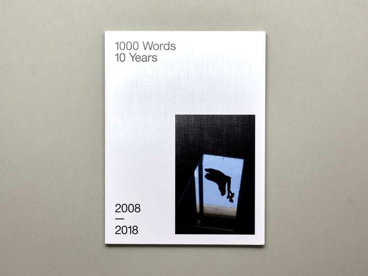 1000 Words, 10 Years 2008 - 2018