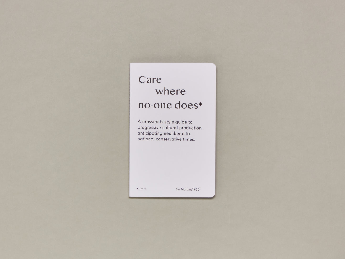 Freek Lomme, Care where no-one does