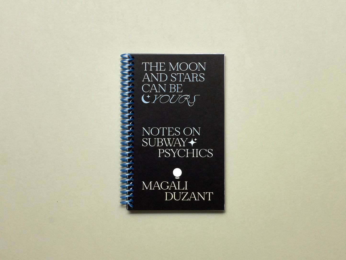 Magali Duzant, The Moon & Stars Can Be Yours