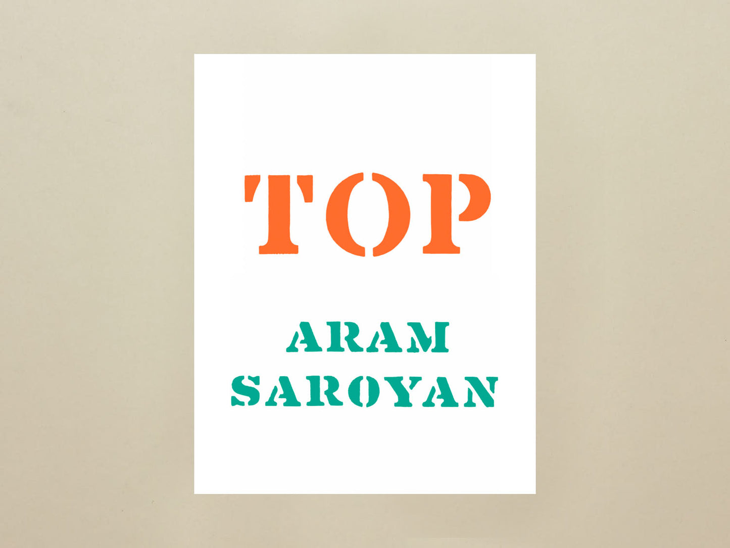 Aram Saroyan, TOP