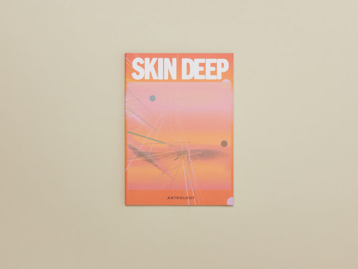 Skin Deep, Anthology