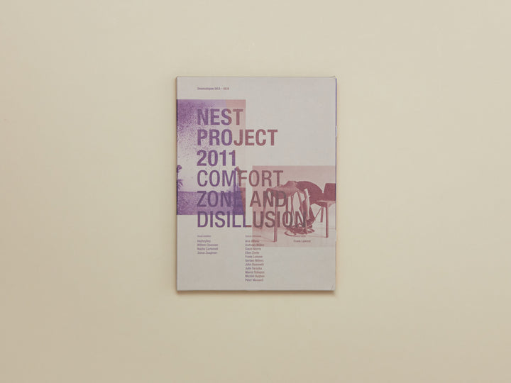 Nest Project 2011: Comfort Zone and Disillusion