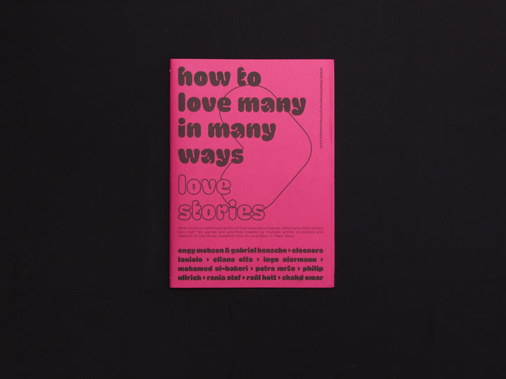 Gabriel Hensche & Engy Mohsen, How to Love Many in Many Ways