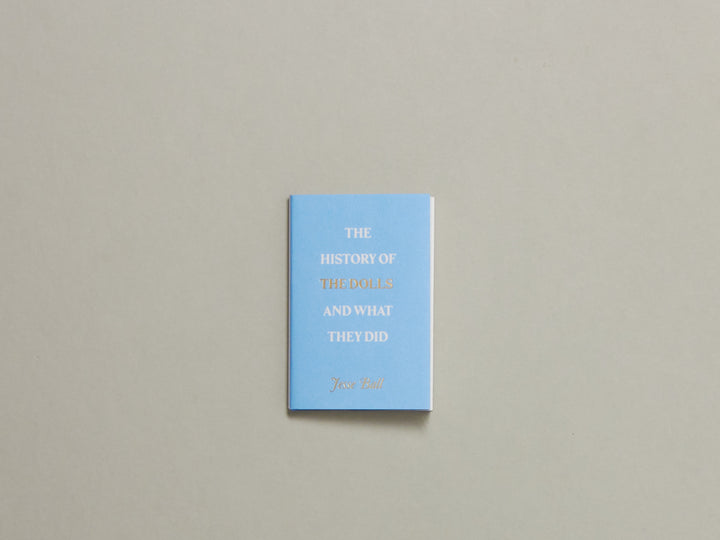 Jesse Ball, The History of the Dolls and What They Did