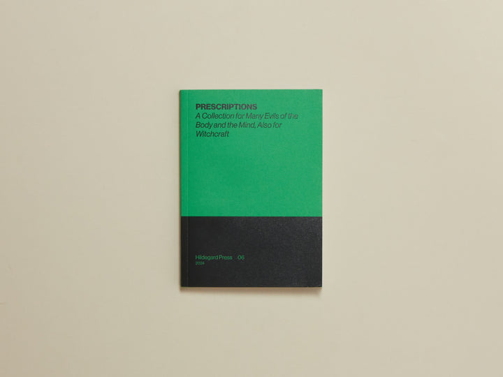 PRESCRIPTIONS: A Collection for Many Evils of the Body and the Mind, Also for Witchcraft.