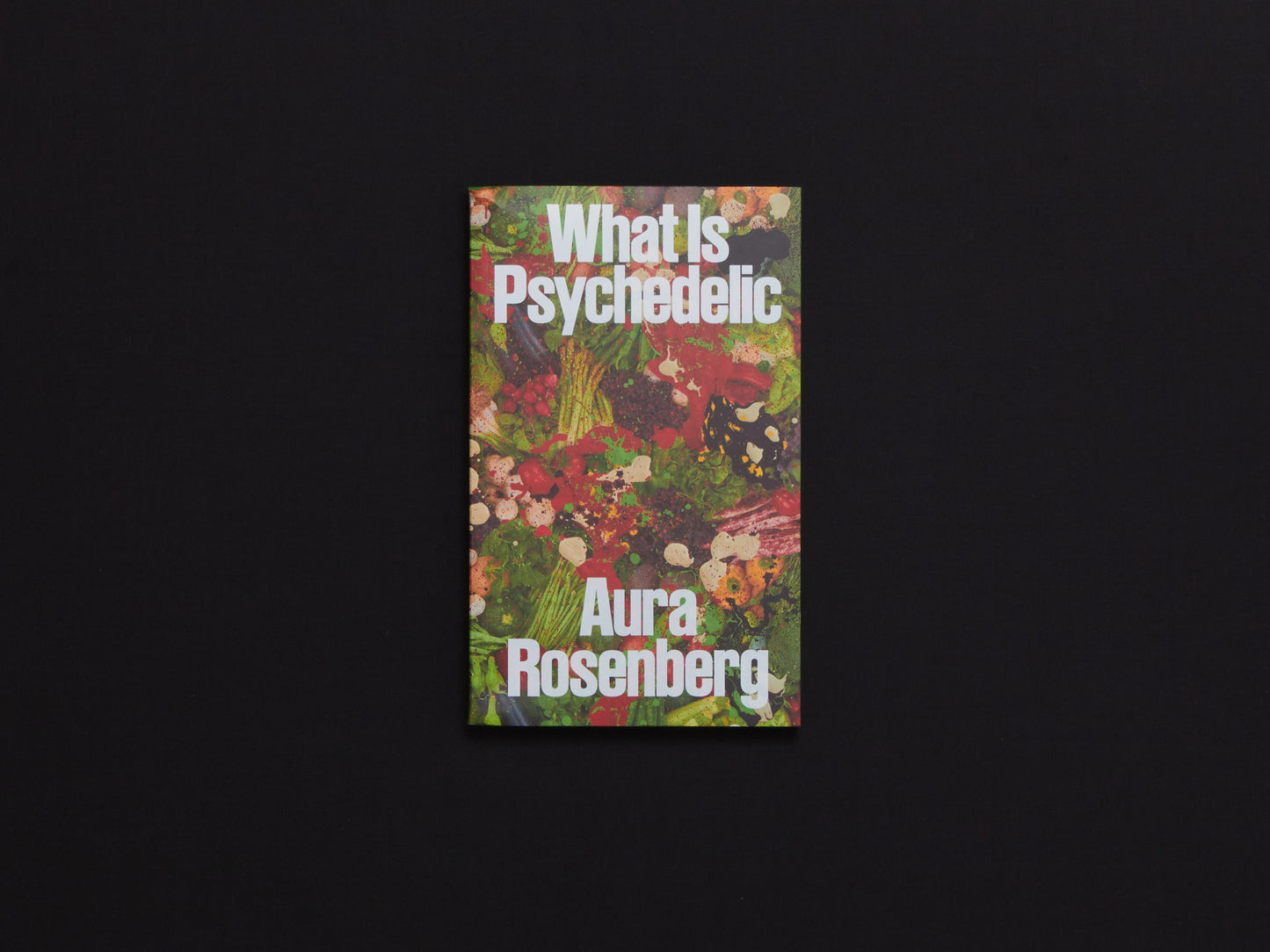 Aura Rosenberg, What Is Psychedelic