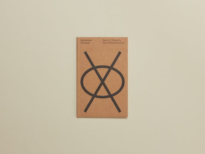 Beatriz E. Balanta & Mary Walling Blackburn, Quaestiones Perversas