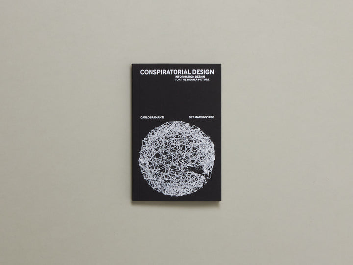 Carlo Bramanti, Conspiratorial Design: Information design for the bigger picture