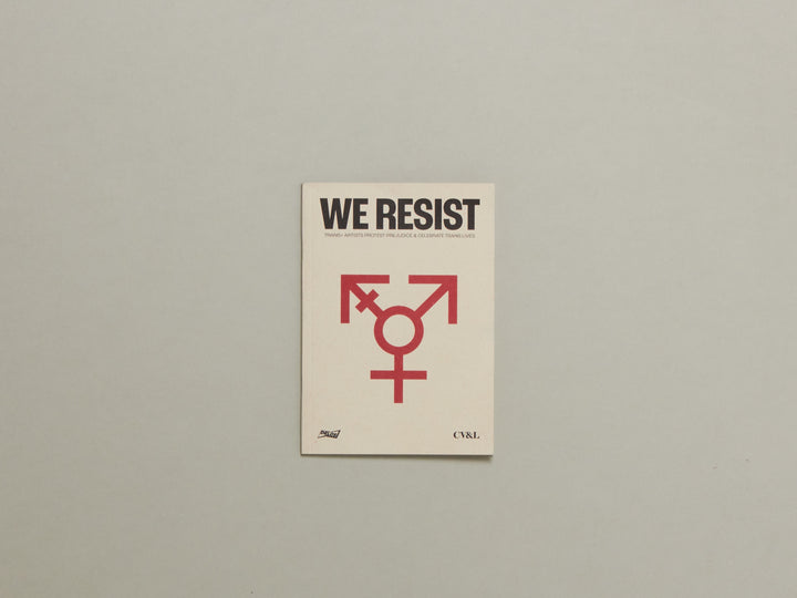 We Resist: Trans+ Rights Art Zine