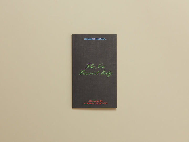 Dagmar Herzog, THE NEW FASCIST BODY