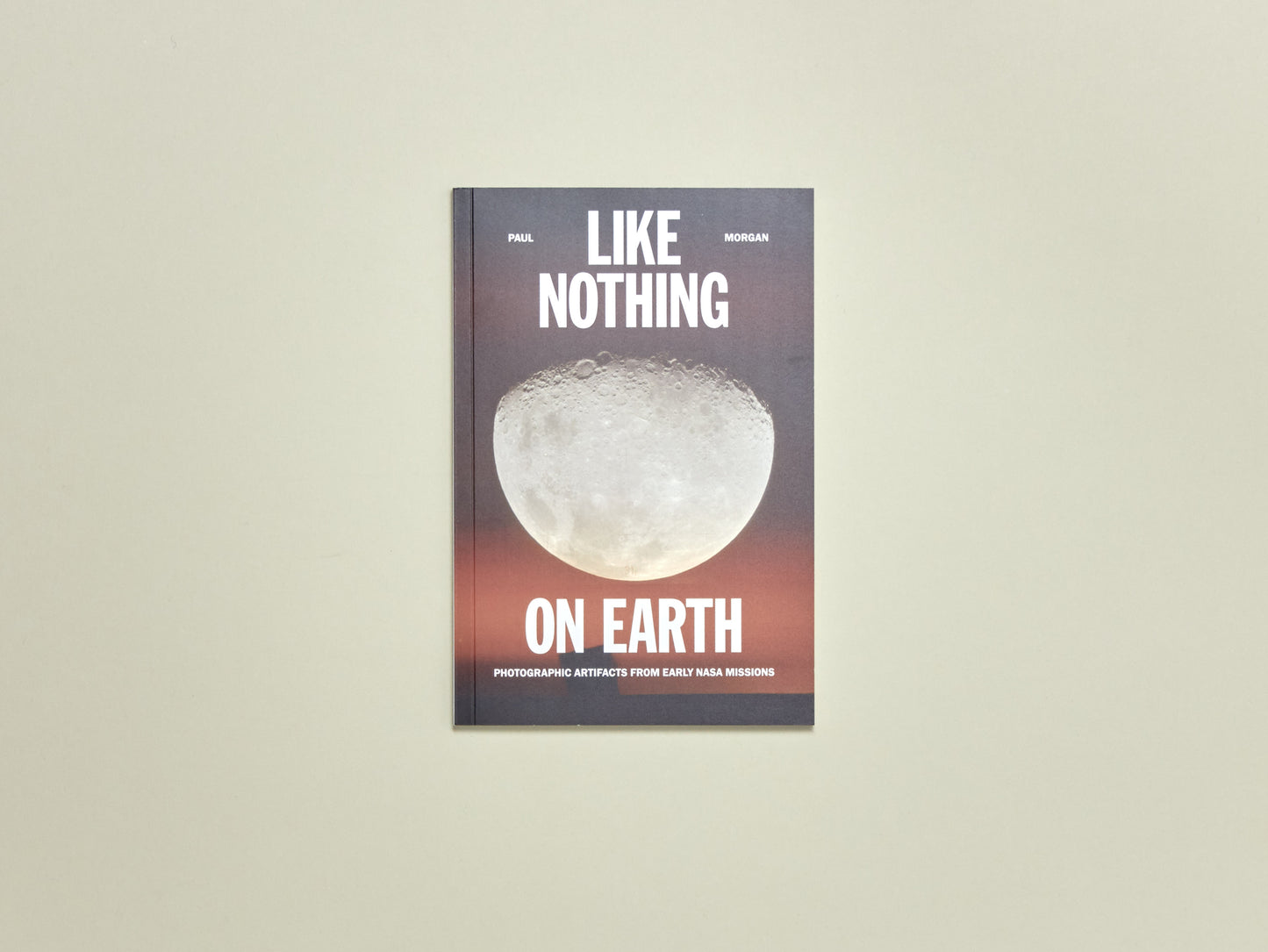 Like Nothing on Earth: Photographic Artifacts from Early NASA Missions