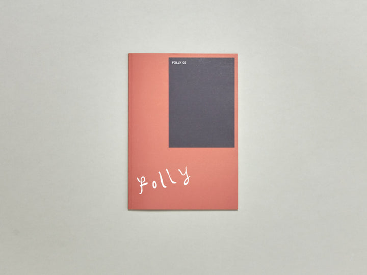 Folly Journal Issue 2: Cultivation