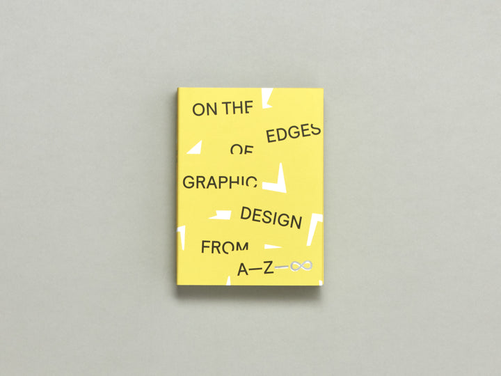 On the Edges of Graphic Design from A—Z—∞